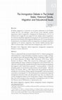 Research paper thumbnail of The Immigration Debate in The United States: Historical Trends, Migration and Educational Issues