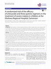 Research paper thumbnail of A randomized trial of the efficacy of artesunate and three quinine regimens in the treatment of severe malaria in children at the Ebolowa Regional Hospital, Cameroon