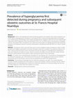 Research paper thumbnail of Prevalence of hyperglycaemia first detected during pregnancy and subsequent obstetric outcomes at St. Francis Hospital Nsambya