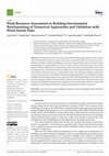 Research paper thumbnail of Wind Resource Assessment in Building Environment: Benchmarking of Numerical Approaches and Validation with Wind Tunnel Data