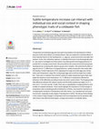 Research paper thumbnail of Subtle temperature increase can interact with individual size and social context in shaping phenotypic traits of a coldwater fish