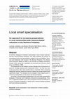 Research paper thumbnail of Local smart specialisation: An approach to increasing preparedness in rural communities with resource-based industries in the Northern Periphery