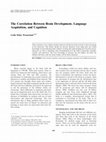 Research paper thumbnail of The Correlation Between Brain Development, Language Acquisition, and Cognition