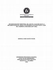 Research paper thumbnail of Reconfiguración territorial del sur de la Guajira bajo la implementación del modelo de desarrollo extractivista : caso del caserio El Descanso (1977-1991)