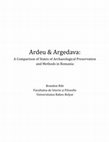 Research paper thumbnail of Ardeu & Argedava A Comparison of States of Archaeological Preservation and Methods in Romania