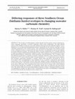 Research paper thumbnail of Differing responses of three Southern Ocean Emiliania huxleyi ecotypes to changing seawater carbonate chemistry