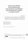 Research paper thumbnail of La Economia Politica de la Comunicacion como propuesta metodologica para el estudio de la cultura en la prensa local