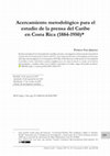 Research paper thumbnail of Acercamiento metodologico para el estudio de la prensa del Caribe en Costa Rica