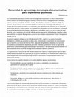 Research paper thumbnail of Comunidad de aprendizaje, tecnología educomunicativa para implementar proyectos