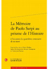 Research paper thumbnail of La mémoire de Paolo Sarpi au prisme de l’histoire : à l’occasion du quatrième centenaire de sa mort, dir. M. VIALLON, S. DE FRANCESCHI, B. DOMPNIER et P.-J. SOURIAC