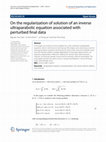 Research paper thumbnail of On the regularization of solution of an inverse ultraparabolic equation associated with perturbed final data