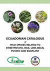 Research paper thumbnail of Ecuadorian catalogue Of Wild species related to Sweetpotato, rice, lima bean, Potato and eggplant