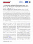 Research paper thumbnail of P-Glycoprotein–Mediated Efflux Reduces the In Vivo Efficacy of a Therapeutic Targeting the Gastrointestinal Parasite Cryptosporidium