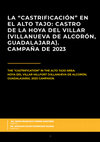 Research paper thumbnail of LA “ CASTRIFICACIÓN” EN EL ALTO TAJO: CASTRO DE LA HOYA DEL VILLAR (VILLANUEVA DE ALCORÓN, GUADALAJARA). CAMPAÑA DE 2023.