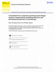 Research paper thumbnail of A framework for computer-assisted sound design systems supported by modelling affective and perceptual properties of soundscape