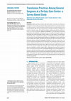 Research paper thumbnail of Transfusion Practices Among General Surgeons at a Tertiary Care Center: a Survey Based Study