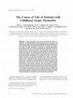 Research paper thumbnail of The Course of Life of Patients with Childhood Atopic Dermatitis