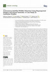 Research paper thumbnail of Autonomous Satellite Wildfire Detection Using Hyperspectral Imagery and Neural Networks: A Case Study on Australian Wildfire