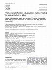 Research paper thumbnail of Women's satisfaction with decision-making related to augmentation of labour