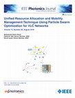 Research paper thumbnail of Unified Resource Allocation and Mobility Management Technique Using Particle Swarm Optimization for VLC Networks