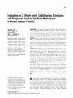 Research paper thumbnail of Evaluation of 2 Whole-brain Radiotherapy Schedules and Prognostic Factors for Brain Metastases in Breast Cancer Patients