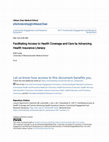 Research paper thumbnail of Facilitating Access to Health Coverage and Care by Advancing Health Insurance Literacy