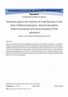 Research paper thumbnail of Narratives about the insertion of male teachers in the early childhood education