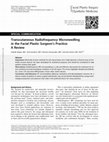 Research paper thumbnail of Transcutaneous Radiofrequency Microneedling in the Facial Plastic Surgeon's Practice: A Review