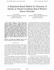 Research paper thumbnail of A reputation-based method for detection of attacks in Virtual Coordinate based Wireless Sensor Networks