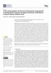 Research paper thumbnail of A Recommendation System for Selecting the Appropriate Undergraduate Program at Higher Education Institutions Using Graduate Student Data