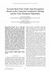 Research paper thumbnail of Accurate Real-Time Traffic Sign Recognition Based on the Connected Component Labeling and the Color Histogram Algorithms