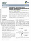 Research paper thumbnail of Thermodynamic <i>versus</i> kinetic control in substituent redistribution reactions of silylium ions steered by the counteranion