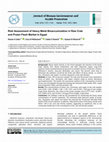 Research paper thumbnail of Risk Assessment of Heavy Metal Bioaccumulation in Raw Crab and Prawn Flesh Marketed in Egypt