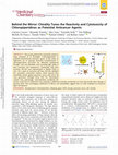 Research paper thumbnail of Behind the Mirror: Chirality Tunes the Reactivity and Cytotoxicity of Chloropiperidines as Potential Anticancer Agents