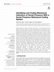 Research paper thumbnail of Identifying and Coding Behavioral Indicators of Social Presence With a Social Presence Behavioral Coding System