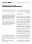 Research paper thumbnail of Planning as Commoning: Transformation of a Bangalore Lake.