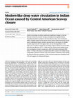 Research paper thumbnail of Modern-like deep water circulation in Indian Ocean caused by Central American Seaway closure