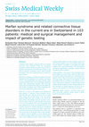 Research paper thumbnail of Marfan syndrome and related connective tissue disorders in the current era in Switzerland in 103 patients: medical and surgical management and impact of genetic testing