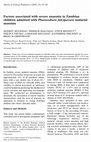 Research paper thumbnail of Factors associated with severe anaemia in Zambian children admitted withPlasmodium falciparummalarial anaemia