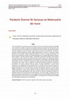 Research paper thumbnail of Pandemi Üzerine İki Senaryo ve Materyalist Bir Yanıt