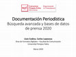 Research paper thumbnail of Documentación periodística: búsqueda avanzada y bases de datos de prensa 2020