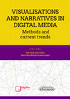 Research paper thumbnail of Visualisations and narratives in digital media. Methods and current trends