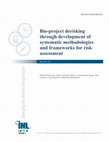 Research paper thumbnail of Bio-project “derisking” through development of systematic methodologies and frameworks for risk assessment