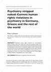 Research paper thumbnail of Psychiatry stripped naked: Current human rights violations in psychiatry in Germany, Greece and the rest of the world