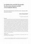 Research paper thumbnail of La clasificación social del electorado: las elecciones de junio de 2021 en la Ciudad de México The Social Classification of the Electorate: the June 2021 Election in Mexico