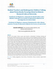 Research paper thumbnail of Student Teachers and Kindergarten Children Talking about Picturebooks Focusing School in Didactic Research Labs at University