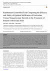 Research paper thumbnail of Randomized Controlled Trial Comparing the Efficacy and Safety of Epidural Infiltration of Particulate Versus Nonparticulate Steroids in the Treatment of Patients with Sciatic Pain