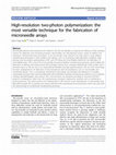 Research paper thumbnail of High-resolution two-photon polymerization: the most versatile technique for the fabrication of microneedle arrays