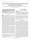 Research paper thumbnail of A Novel Wavelength Shift Keying Transmitter Based on Optical Phase Modulation