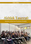 Research paper thumbnail of Akhlak Tasawuf ; Karakter Akhlak dan Perjalanan Kesufian